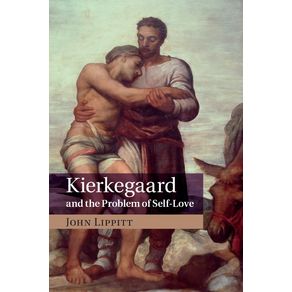 Kierkegaard-and-the-Problem-of-Self-Love