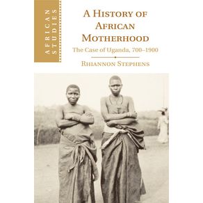 A-History-of-African-Motherhood