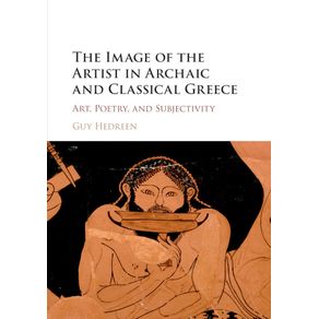 The-Image-of-the-Artist-in-Archaic-and-Classical-Greece