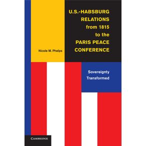 U.S.-Habsburg-Relations-from-1815-to-the-Paris-Peace-------------Conference
