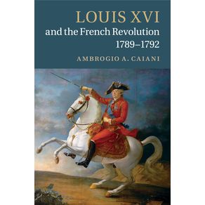 Louis-XVI-and-the-French-Revolution,-------------1789-1792
