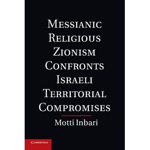 Messianic-Religious-Zionism-Confronts-Israeli-Territorial-Compromises