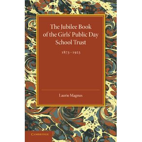 The-Jubilee-Book-of-the-Girls-Public-Day-School-Trust-1873-1923