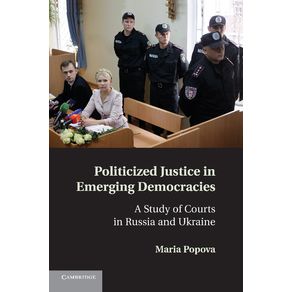 Politicized-Justice-in-Emerging-Democracies