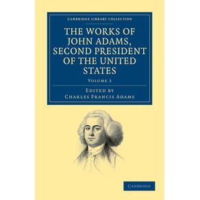 The-Works-of-John-Adams,-Second-President-of-the-United-States---Volume-3