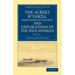 The-Albert-Nyanza,-Great-Basin-of-the-Nile,-and-Explorations-of-the-------------Nile-Sources---Volume-2