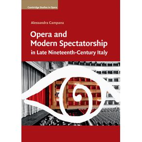 Opera-and-Modern-Spectatorship-in-Late-Nineteenth-Century-Italy