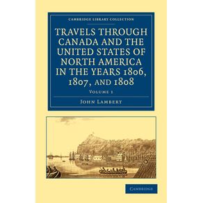 Travels-Through-Canada-and-the-United-States-of-North-America-in-the-Years-1806,-1807,-and-1808