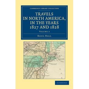 Travels-in-North-America-in-the-Years-1827-and-1828---Volume-------------2