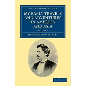 My-Early-Travels-and-Adventures-in-America-and-Asia---Volume-------------1