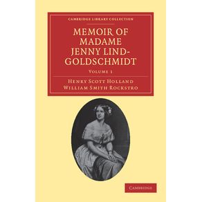 Memoir-of-Madame-Jenny-Lind-Goldschmidt---Volume-1