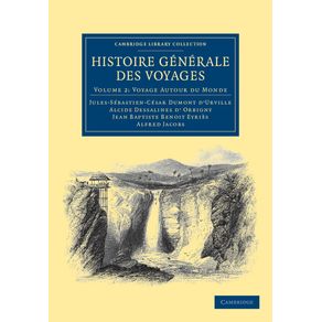 Histoire-Generale-Des-Voyages-Par-Dumont-DUrville,-DOrbigny,-Eyries-Et-A.-Jacobs---Volume-2