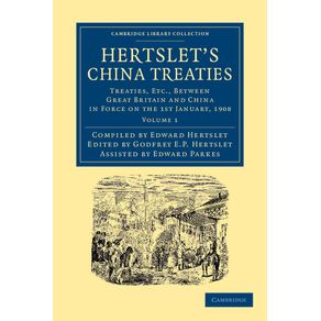 Hertslets-China-Treaties---Volume-1