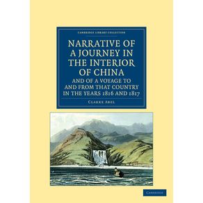 Narrative-of-a-Journey-in-the-Interior-of-China-and-of-a-Voyage-to-and-from-That-Country-in-the-Years-1816-and-1817