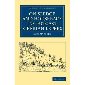 On-Sledge-and-Horseback-to-Outcast-Siberian-------------Lepers