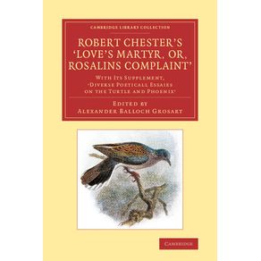 Robert-Chesters-Loves-Martyr;-Or,-Rosalins-Complaint