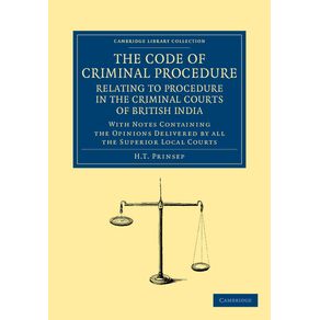 The-Code-of-Criminal-Procedure-Relating-to-Procedure-in-the-Criminal-Courts-of-British-India