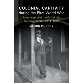 Colonial-Captivity-during-the-First-World-War