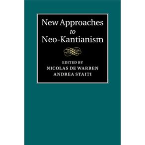 New-Approaches-to-Neo-Kantianism