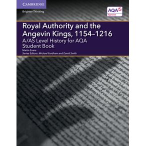 A/AS-Level-History-for-AQA-Royal-Authority-and-the-Angevin-Kings,-1154-1216