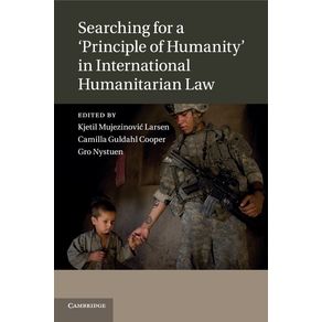 Searching-for-a-Principle-of-Humanity-in-International-Humanitarian-Law