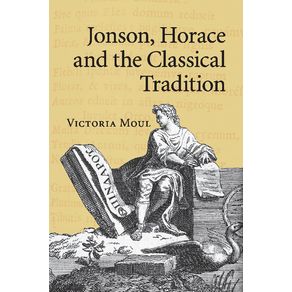 Jonson,-Horace-and-the-Classical-Tradition