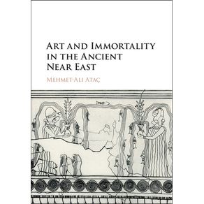 Art-and-Immortality-in-the-Ancient-Near-East