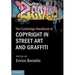 The-Cambridge-Handbook-of-Copyright-in-Street-Art-and-------------Graffiti