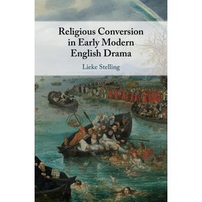 Religious-Conversion-in-Early-Modern-English-------------Drama