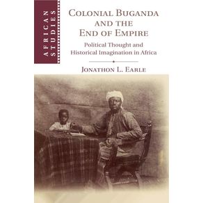 Colonial-Buganda-and-the-End-of-Empire