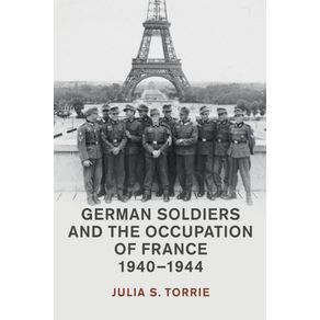 German-Soldiers-and-the-Occupation-of-France-1940-1944