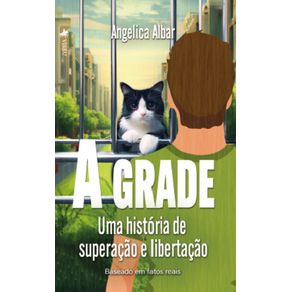 A-Grade:-Uma-Historia-de-Superacao-e-Libertacao