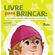 Livre-para-brincar:-uma-historia-cativante-sobre-criancas-com-hemofilia