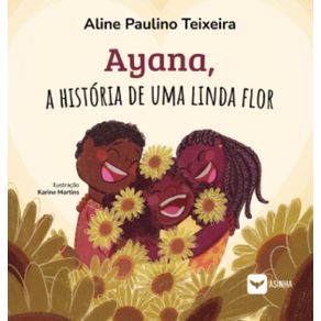 Ayana-a-historia-de-uma-linda-flor