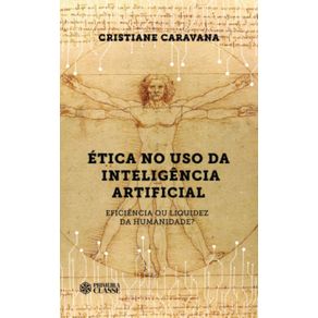 Etica-no-uso-da-inteligencia-artificial:-Eficiencia-ou-liquidez-da-humanidade?