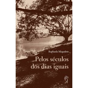 Pelos-seculos-dos-dias-iguais