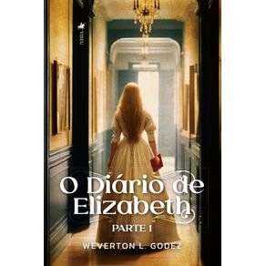 O-Diario-de-Elizabeth:-Parte-Um