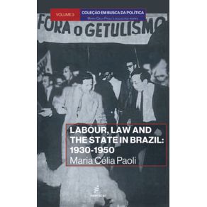 Labour,-law-and-the-state-in-Brazil:-1930-1950