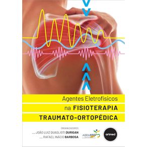 Agentes-Eletrofisicos-na-Fisioterapia-Traumato-Ortopedica