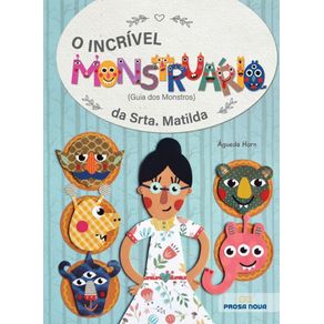 O-incrivel-monstruario-da-Srta.-Matilda:--Guia-dos-Monstros