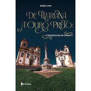 De-Mariana-a-Ouro-Preto:-A-Travessia-de-Um-Sonho