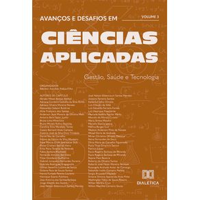 Avancos-e-Desafios-em-Ciencias-Aplicadas--Gestao-Saude-e-Tecnologia-–-Volume-3