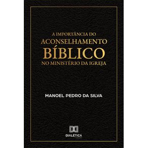 A-Importancia-do-Aconselhamento-Biblico-no-Ministerio-da-Igreja