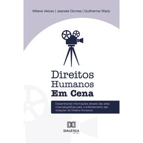 Direitos-Humanos-em-Cena--disseminando-informacoes-atraves-das-artes-cinematograficas-para-o-enfrentamento-das-violacoes-de-direitos-humanos