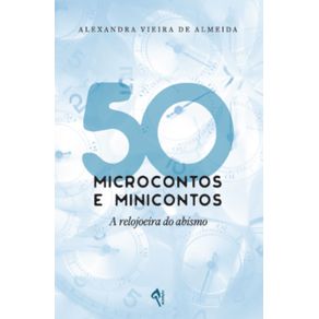 50-microcontos-e-minicontos:-A-relojoeira-do-abismo