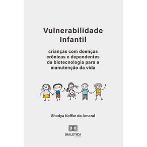 Vulnerabilidade-Infantil:-criancas-com-doencas-cronicas-e-dependentes-da-biotecnologia-para-a-manutencao-da-vida