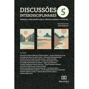 Discussoes-interdisciplinares:-debates-e-discussoes-entre-ciencias-exatas-e-naturais-–-Volume-5