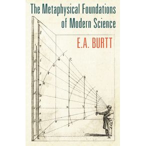 The-Metaphysical-Foundations-of-Modern-Science