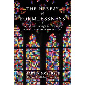 The-Heresy-of-Formlessness