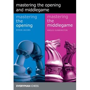 Mastering-the-Opening-and-the-Middlegame